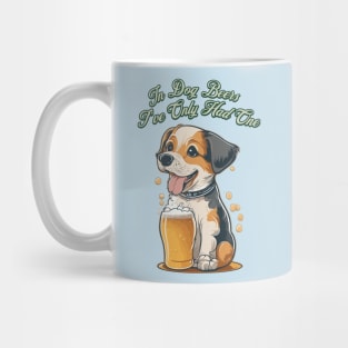 In Dog Beers I've Only Had One Mug